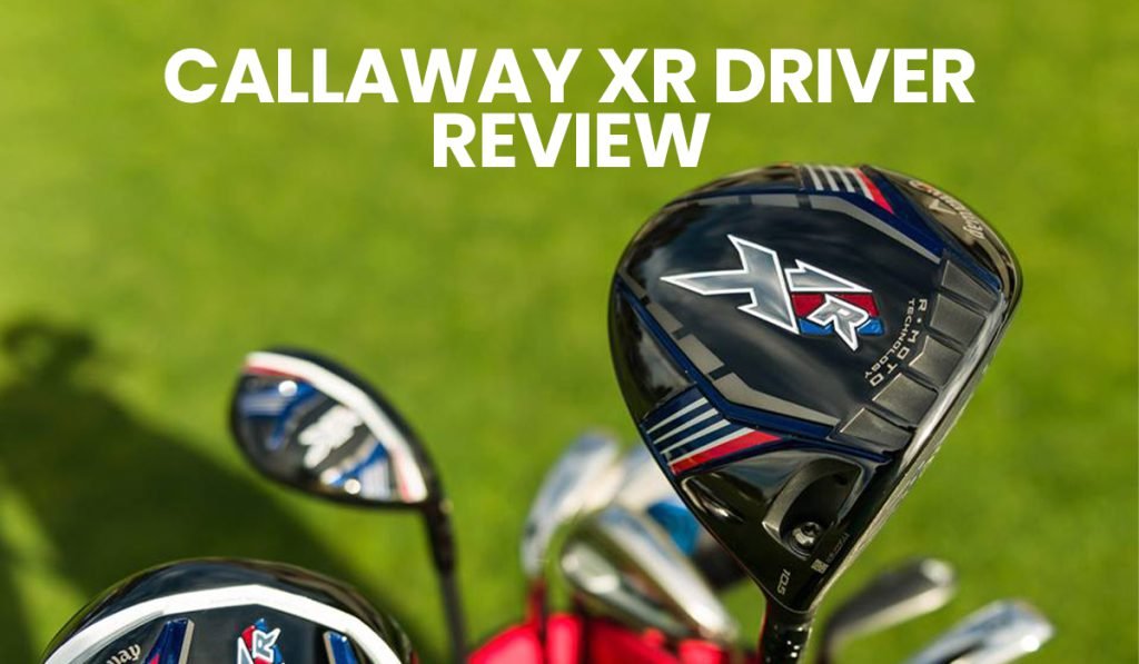 Callaway XR Driver