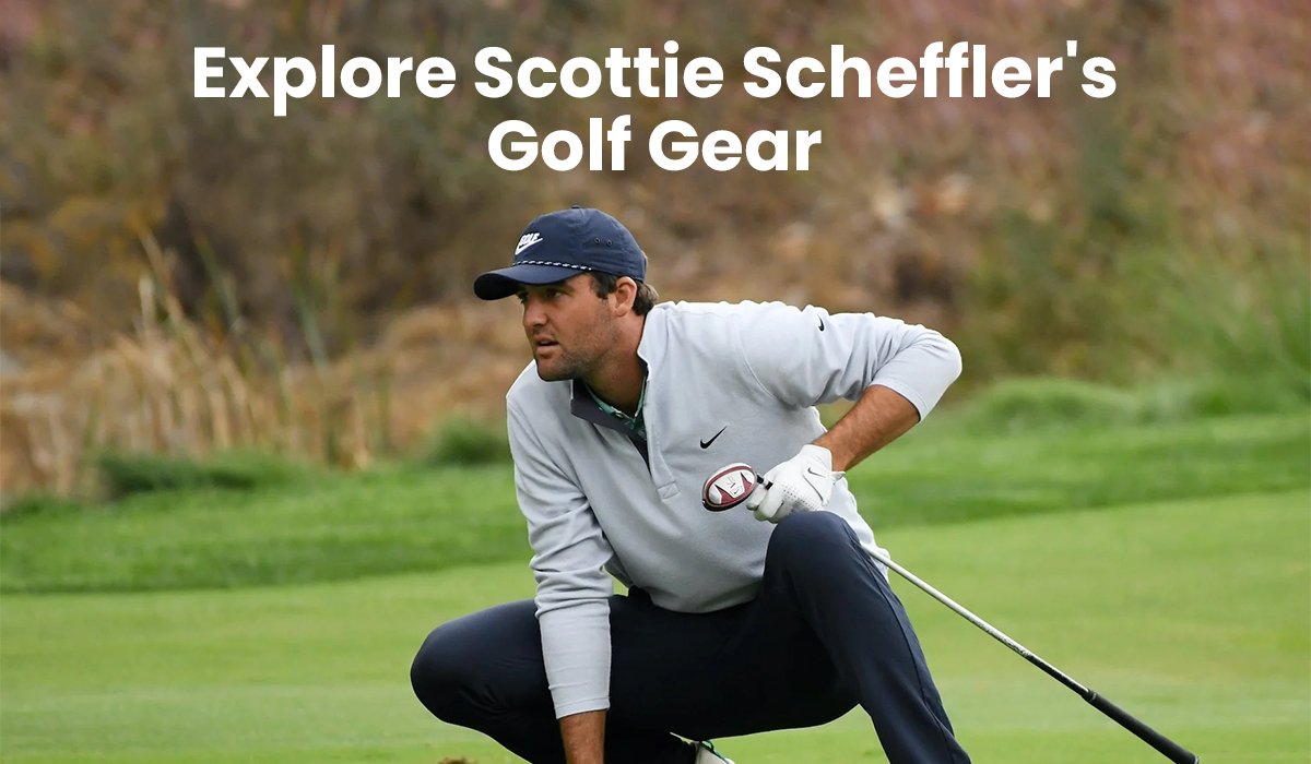 Scottie Scheffler WITB