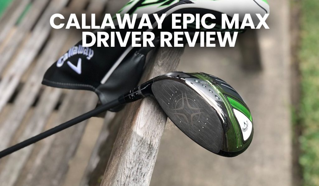 Callaway epic max driver