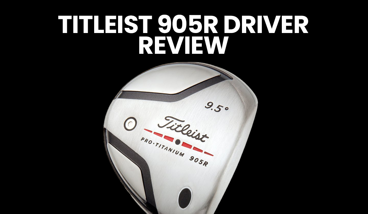Titleist 905R driver review